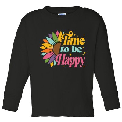 Time To Be Happy Colorful Sunflower Toddler Long Sleeve Shirt