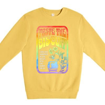 Taste The Biscuit Taste The Goodness Premium Crewneck Sweatshirt