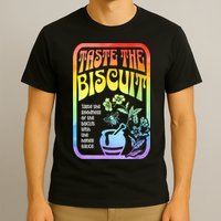 Taste The Biscuit Taste The Goodness T-Shirt