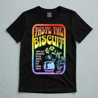 Taste The Biscuit Taste The Goodness T-Shirt