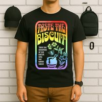 Taste The Biscuit Taste The Goodness T-Shirt