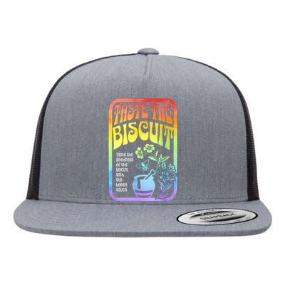 Taste The Biscuit Taste The Goodness Flat Bill Trucker Hat