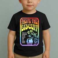 Taste The Biscuit Taste The Goodness Toddler T-Shirt
