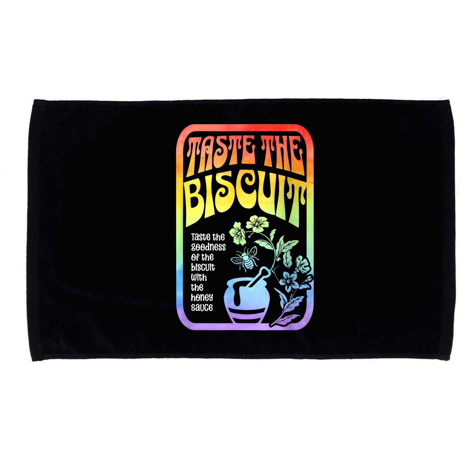 Taste The Biscuit Taste The Goodness Microfiber Hand Towel