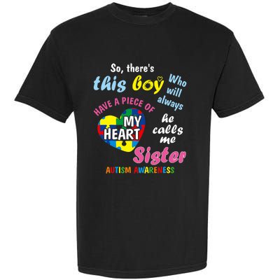 ThereS This Boy He Calls Me Sister Autism Awareness Garment-Dyed Heavyweight T-Shirt