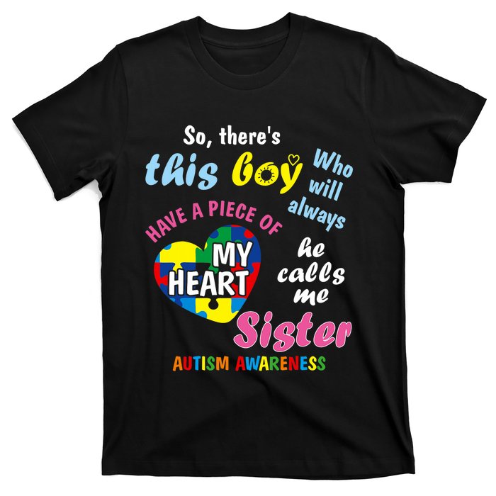 ThereS This Boy He Calls Me Sister Autism Awareness T-Shirt