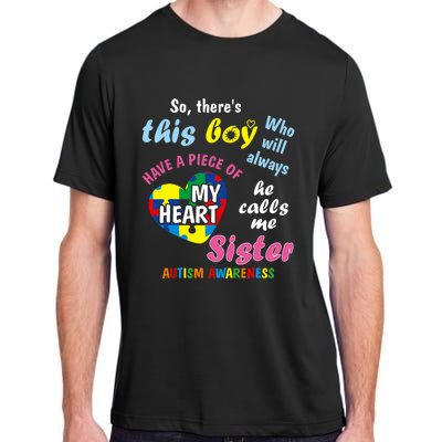 ThereS This Boy He Calls Me Sister Autism Awareness Adult ChromaSoft Performance T-Shirt