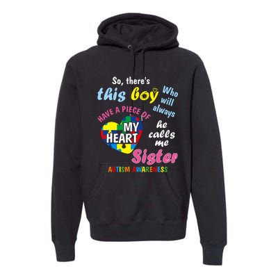 ThereS This Boy He Calls Me Sister Autism Awareness Premium Hoodie