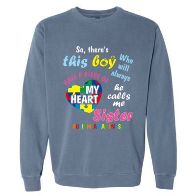 ThereS This Boy He Calls Me Sister Autism Awareness Garment-Dyed Sweatshirt