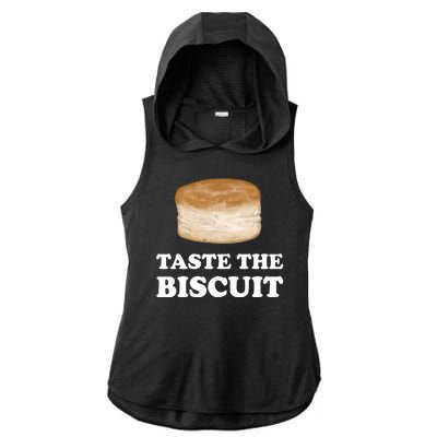 Taste The Biscuit Funny Meme Ladies PosiCharge Tri-Blend Wicking Draft Hoodie Tank