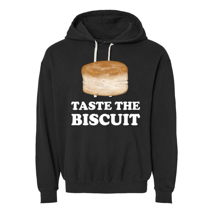 Taste The Biscuit Funny Meme Garment-Dyed Fleece Hoodie