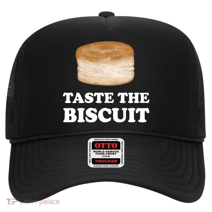 Taste The Biscuit Funny Meme High Crown Mesh Back Trucker Hat