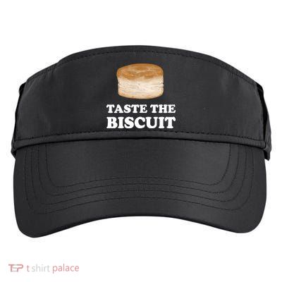 Taste The Biscuit Funny Meme Adult Drive Performance Visor