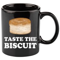 Taste The Biscuit Funny Meme 11oz C Handle Ceramic Mug