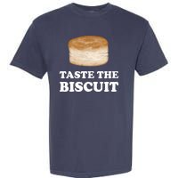 Taste The Biscuit Funny Meme Garment-Dyed Heavyweight T-Shirt