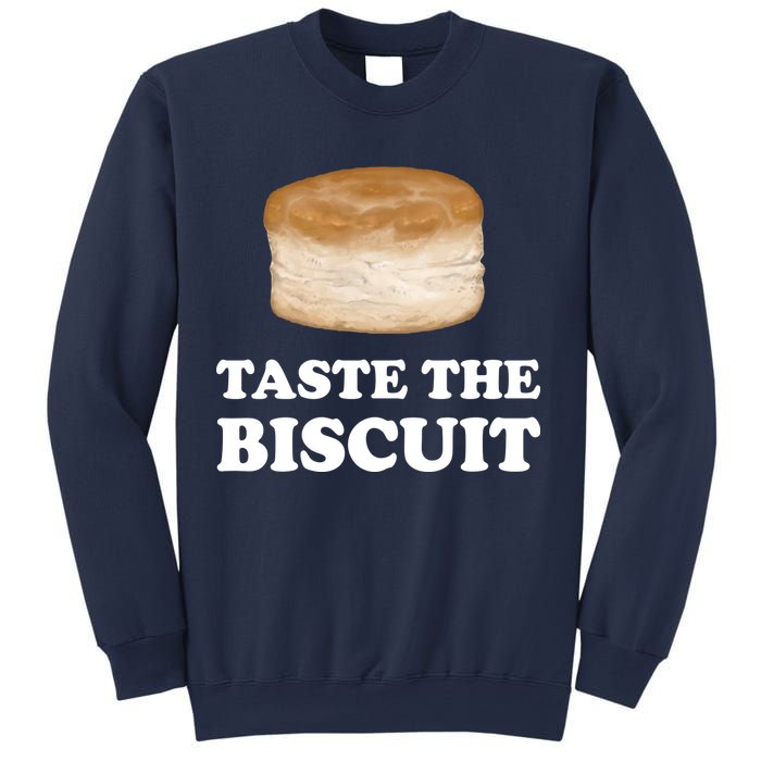 Taste The Biscuit Funny Meme Sweatshirt