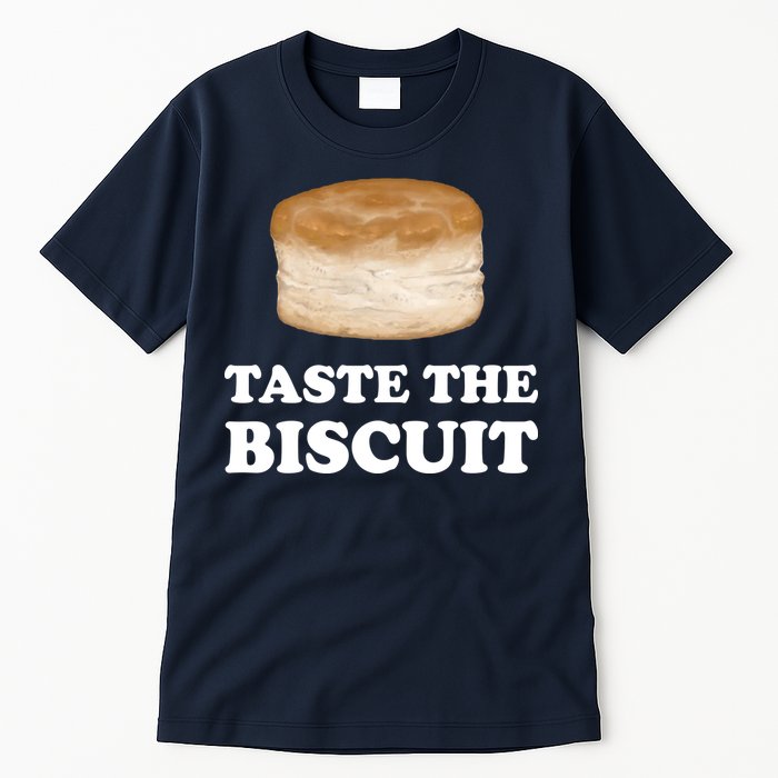 Taste The Biscuit Funny Meme Tall T-Shirt
