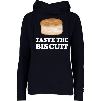 Taste The Biscuit Funny Meme Womens Funnel Neck Pullover Hood