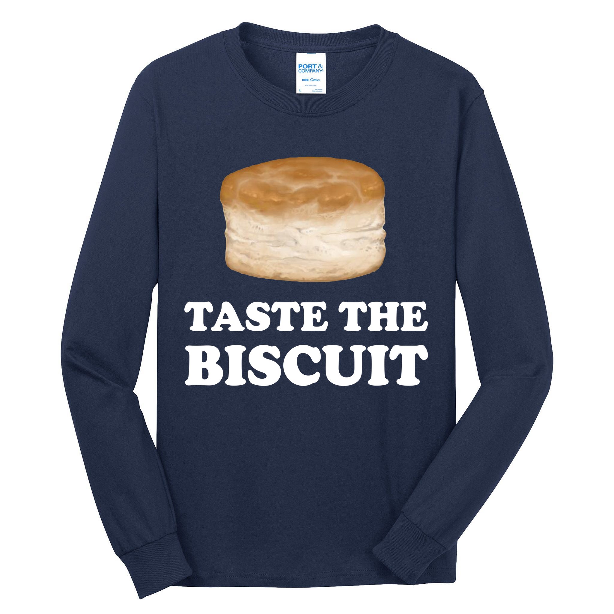 Taste The Biscuit Funny Meme Tall Long Sleeve T-Shirt