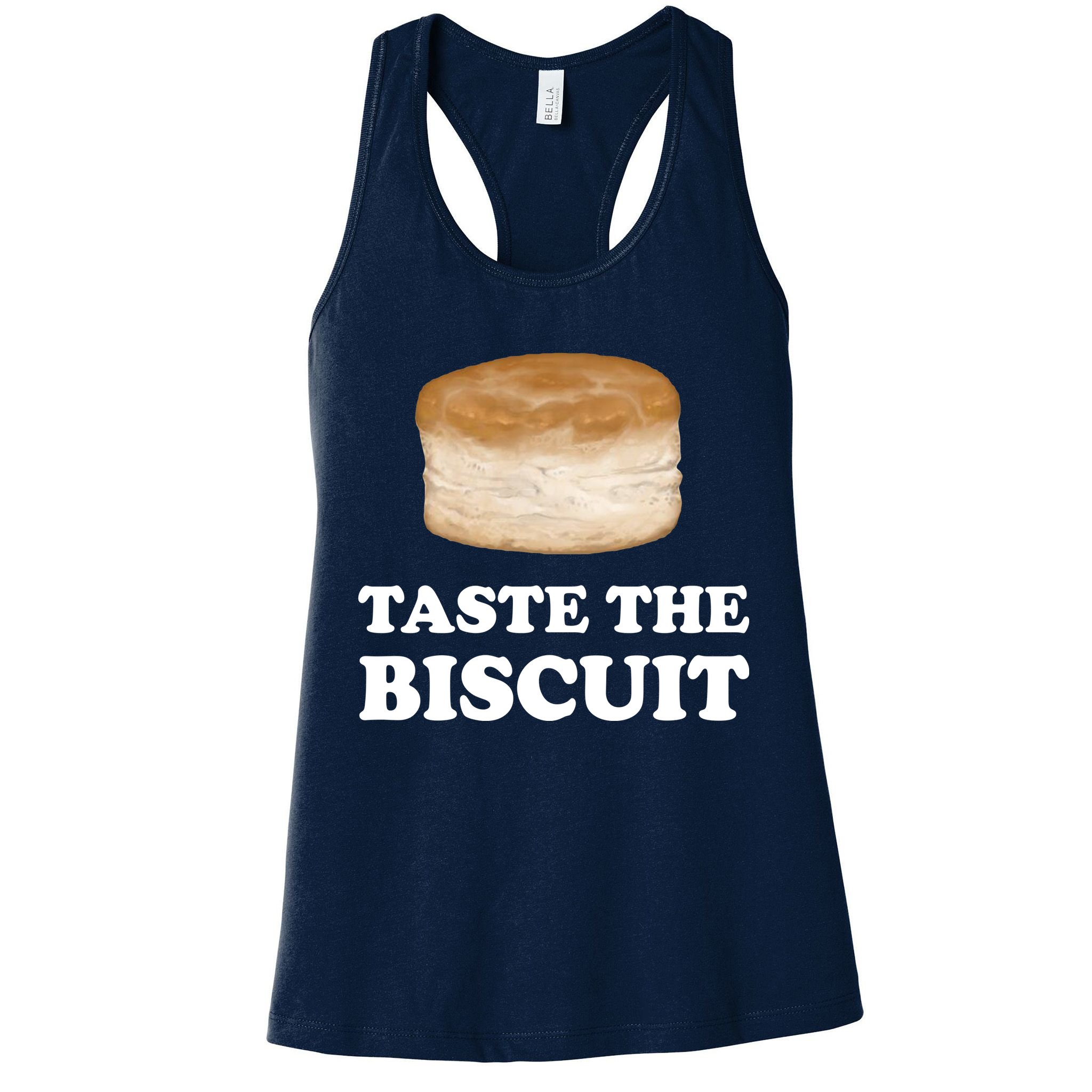Taste The Biscuit Funny Meme Womens Tank Top