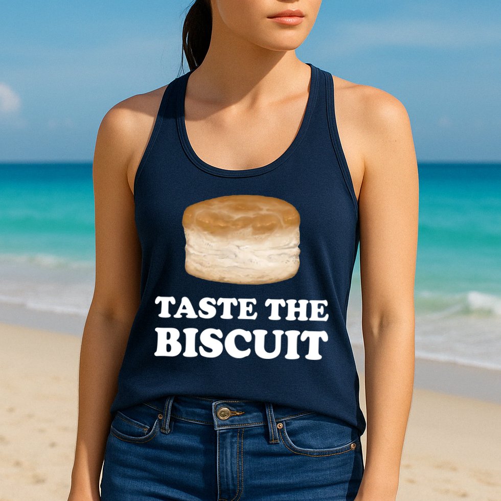 Taste The Biscuit Funny Meme Womens Tank Top