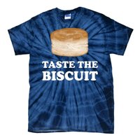 Taste The Biscuit Funny Meme Tie-Dye T-Shirt