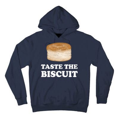 Taste The Biscuit Funny Meme Tall Hoodie