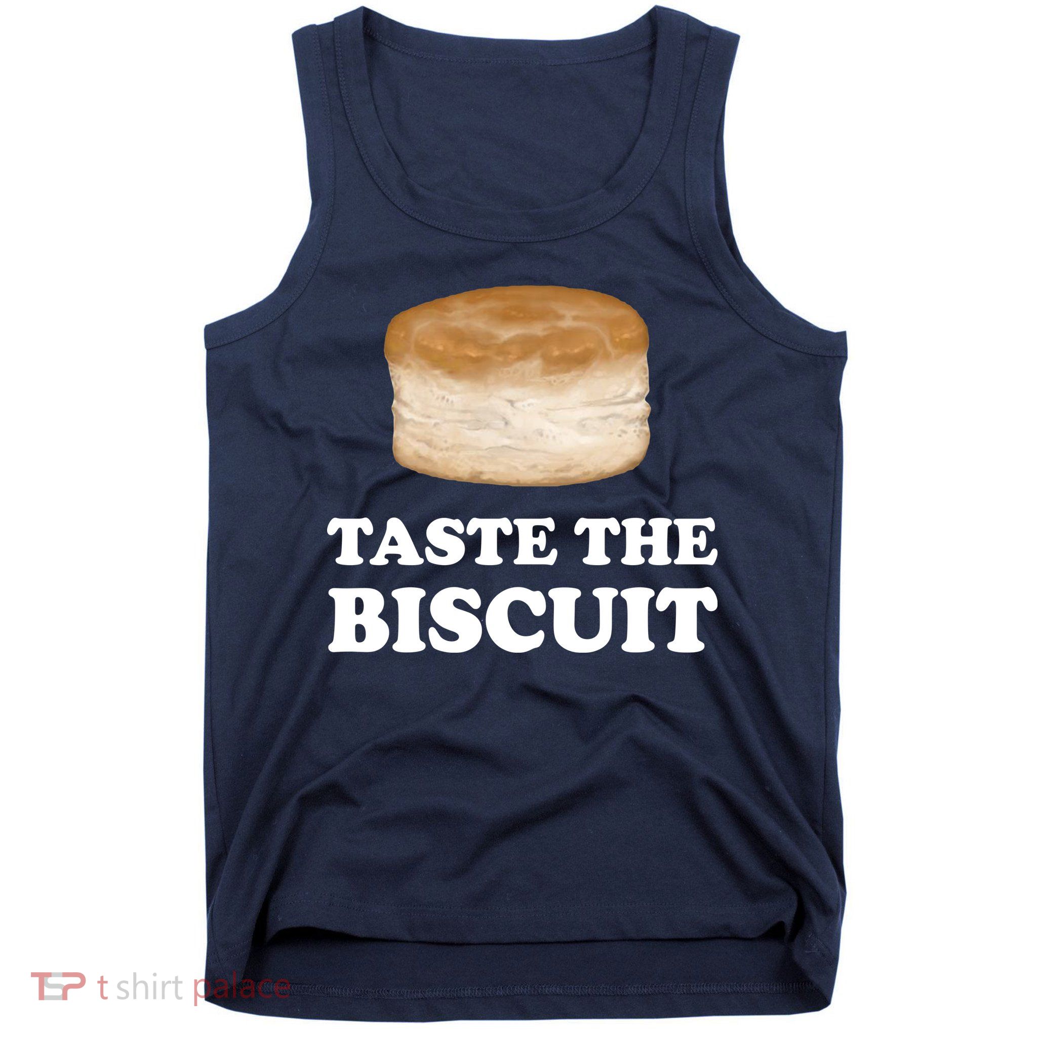 Taste The Biscuit Funny Meme Tank Top