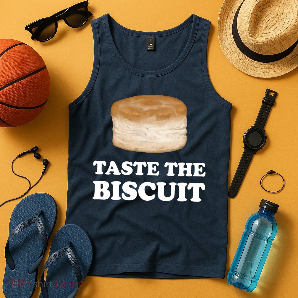 Taste The Biscuit Funny Meme Tank Top