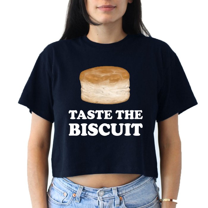 Taste The Biscuit Funny Meme Women's Crop Top Tee