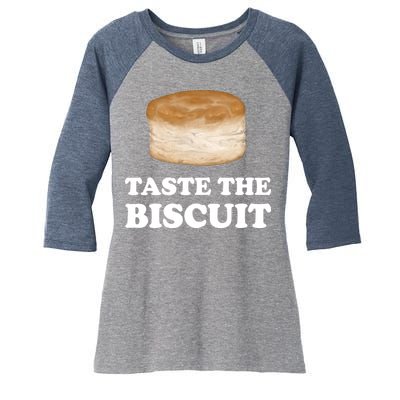 Taste The Biscuit Funny Meme Women's Tri-Blend 3/4-Sleeve Raglan Shirt