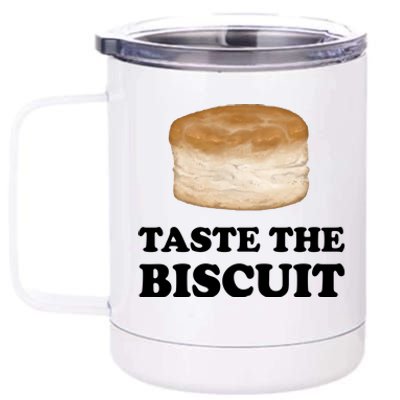 Taste The Biscuit Funny Meme 12 oz Stainless Steel Tumbler Cup