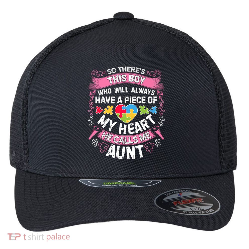There's This Boy He Calls Me Aunt  Autism Awareness  Flexfit Unipanel Trucker Cap