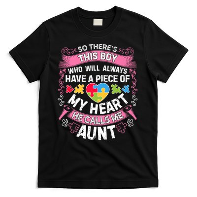 There's This Boy He Calls Me Aunt  Autism Awareness  T-Shirt