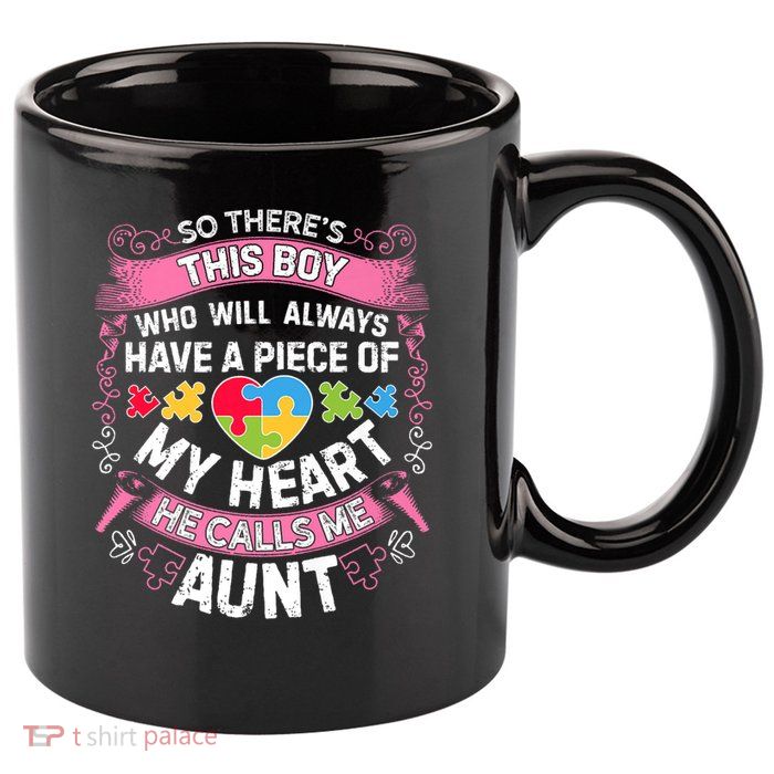 There's This Boy He Calls Me Aunt  Autism Awareness  11oz C Handle Ceramic Mug
