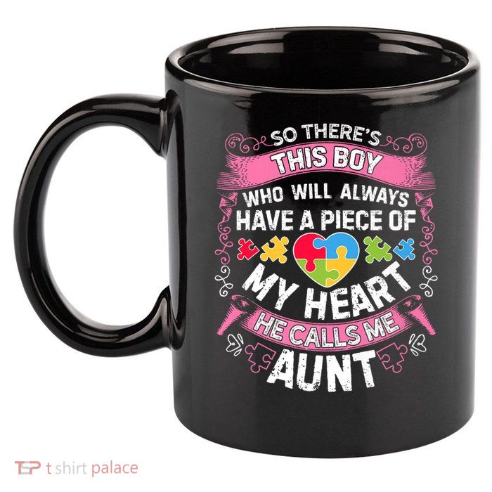 There's This Boy He Calls Me Aunt  Autism Awareness  11oz C Handle Ceramic Mug