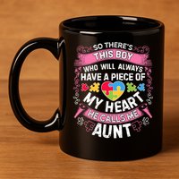 There's This Boy He Calls Me Aunt  Autism Awareness  11oz C Handle Ceramic Mug