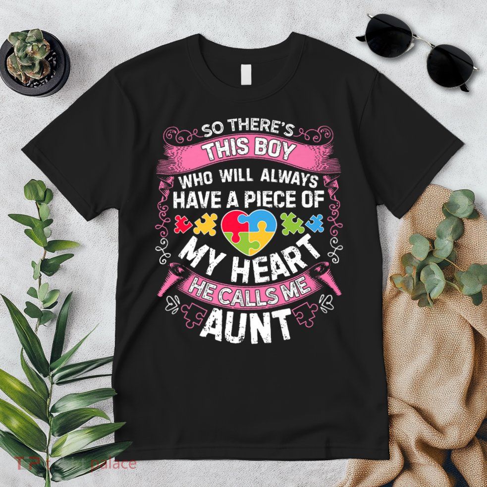 There's This Boy He Calls Me Aunt  Autism Awareness  Premium T-Shirt
