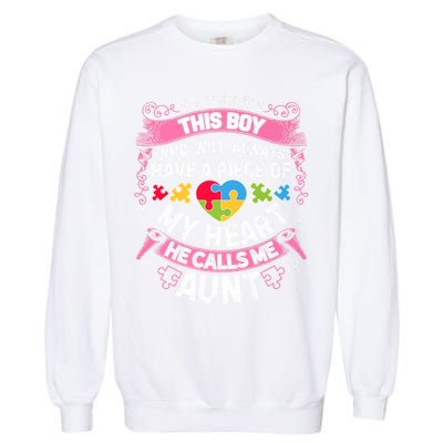 There's This Boy He Calls Me Aunt  Autism Awareness  Garment-Dyed Sweatshirt
