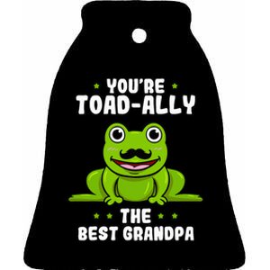 Toad-Ally The Best Grandpa Frog Lover Toad Grandfather Ceramic Bell Ornament