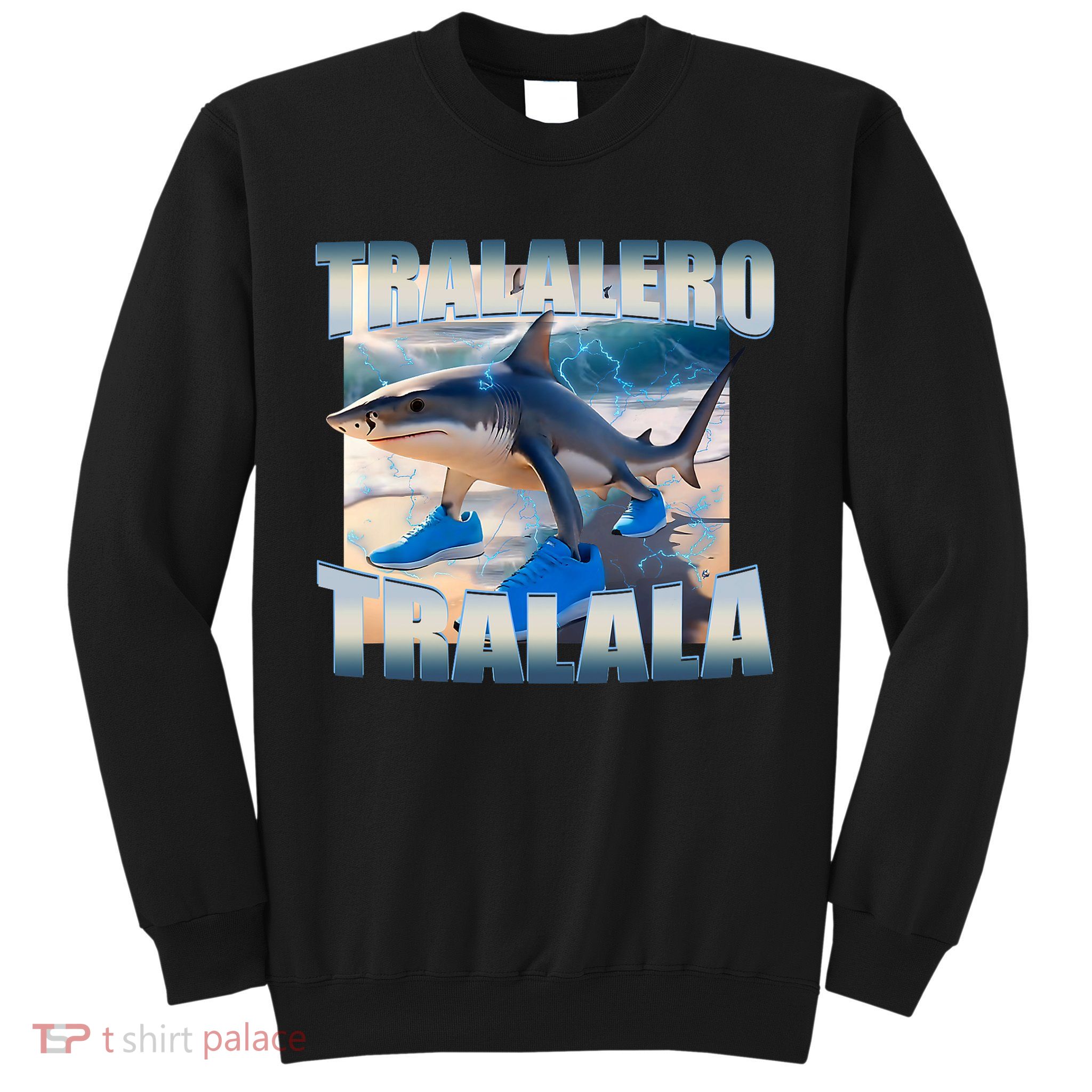 Tralalero Tralala Bootleg Brainrot Italian Brainrot Meme  Sweatshirt