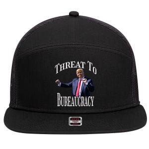 Threat To Bureaucracy Political Humor Maga Supporters 7 Panel Mesh Trucker Snapback Hat