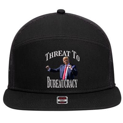 Threat To Bureaucracy Political Humor Maga Supporters 7 Panel Mesh Trucker Snapback Hat