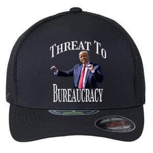 Threat To Bureaucracy Political Humor Maga Supporters Flexfit Unipanel Trucker Cap