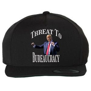 Threat To Bureaucracy Political Humor Maga Supporters Wool Snapback Cap