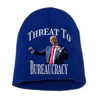 Threat To Bureaucracy Political Humor Maga Supporters Short Acrylic Beanie