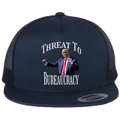 Threat To Bureaucracy Political Humor Maga Supporters Flat Bill Trucker Hat