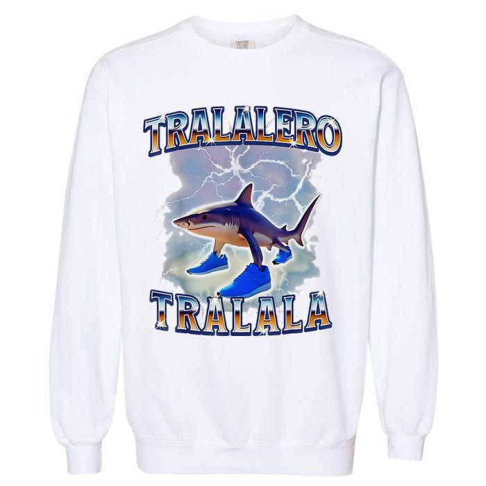 Tralalero Tralala Bootleg Brainrot Italian Brainrot Meme Garment-Dyed Sweatshirt