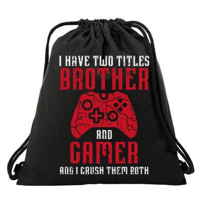 Two Titles Brother Gamer Gaming Drawstring Bag