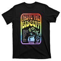 Taste The Biscuit Taste The Goodness T-Shirt